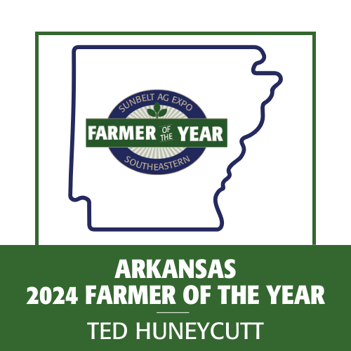2024 Farmer of the Year Ted Huneycutt Arkansas